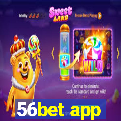 56bet app